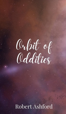 Orbit of Oddities 1805678159 Book Cover