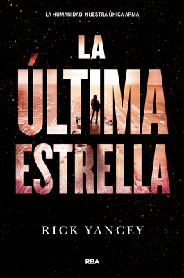 La Última Estrella / The Last Star [Spanish] 8427210000 Book Cover