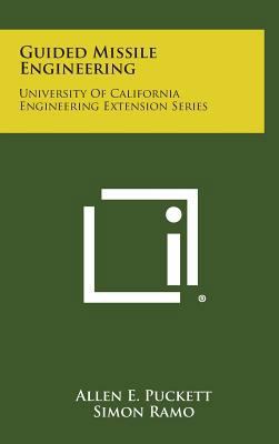 Guided Missile Engineering: University of Calif... 1258810638 Book Cover