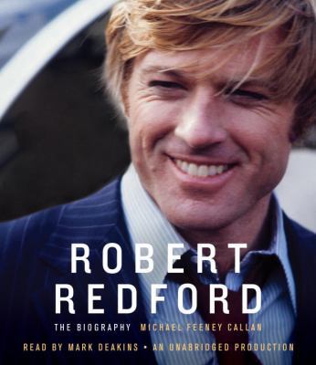 Robert Redford: The Biography 030757704X Book Cover