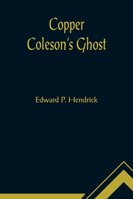 Copper Coleson's Ghost 9356010749 Book Cover