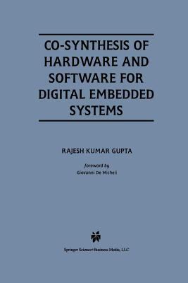 Co-Synthesis of Hardware and Software for Digit... 1461359651 Book Cover