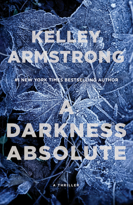 A Darkness Absolute: A Rockton Thriller 0345811895 Book Cover