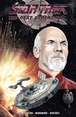 Star Trek: The Next Generation - Mirror Broken 1684051452 Book Cover