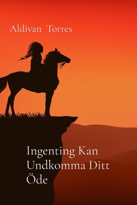 Ingenting Kan Undkomma Ditt Öde [Swedish] 6598750369 Book Cover