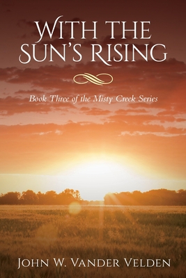 With the Sun's Rising: Book Three of the Misty ... B0BM3SWLP1 Book Cover