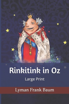 Rinkitink in Oz: Large Print 1675013098 Book Cover