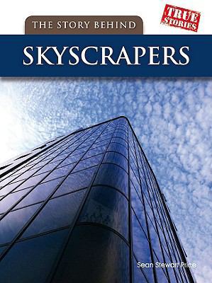 The Story Behind Skyscrapers 1432923498 Book Cover