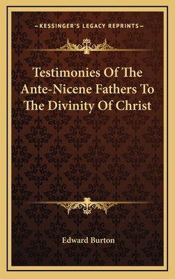 Testimonies of the Ante-Nicene Fathers to the D... 1163462683 Book Cover