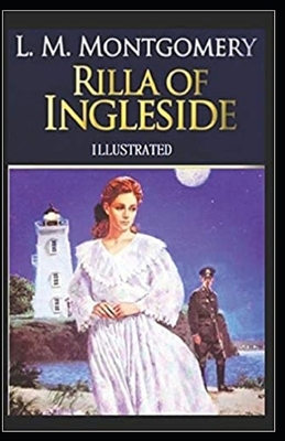 Rilla of Ingleside Illustrated
