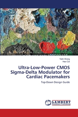 Ultra-Low-Power CMOS Sigma-Delta Modulator for ... 3659563919 Book Cover