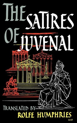 The Satires of Juvenal 0253200202 Book Cover