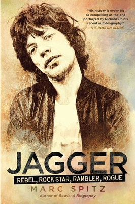 Jagger: Rebel, Rock Star, Rambler, Rogue 159240734X Book Cover