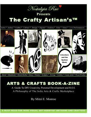 Nostalgia Rue Presents The Crafty Artisan's(TM)... 1726883485 Book Cover