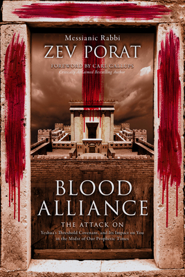 Blood Alliance: The Attack on Yeshua's Threshol... [Large Print] 1948014734 Book Cover