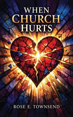 When Church Hurts B0H55FGLNJ Book Cover