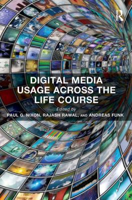 Digital Media Usage Across the Life Course 1138494372 Book Cover