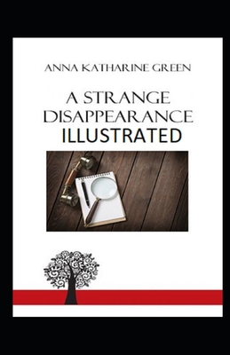 A Strange Disappearance Illustrated B085KK6K6K Book Cover