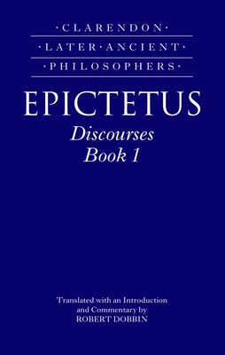 Epictetus: Discourses, Book 1 0199235996 Book Cover