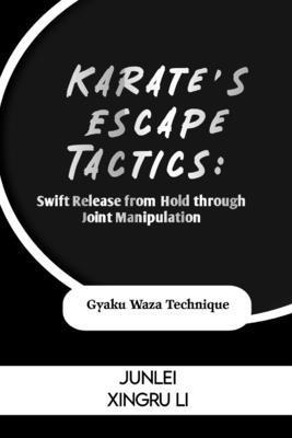 Karate's Escape Tactics: Swift Release from Hol...            Book Cover