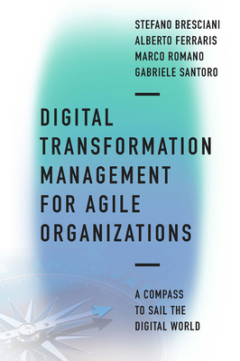 Digital Transformation Management for Agile Org... 1800431724 Book Cover