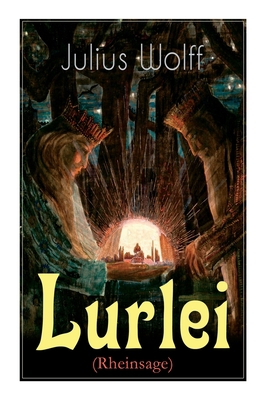 Lurlei (Rheinsage): Ein Romanze des Autors von ... [German] 802731898X Book Cover