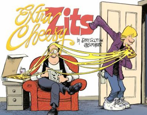 Extra Cheesy Zits: A Zits Treasury 0606391843 Book Cover