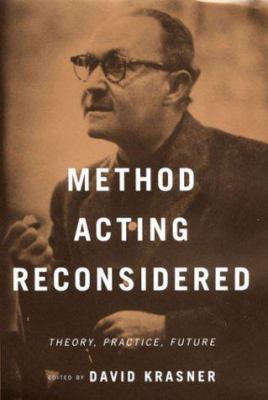Method Acting Reconsidered: Theory, Practice, F... 0312223056 Book Cover