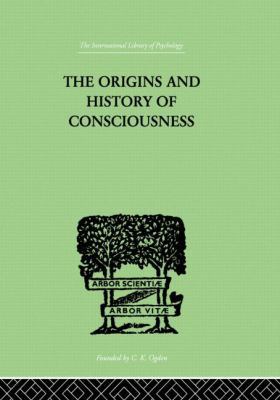 The Origins and History of Consciousness 0415864305 Book Cover