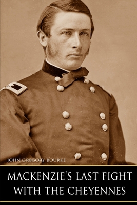 MacKenzie's Last Fight with the Cheyennes (Expa... 1519043783 Book Cover