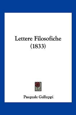 Lettere Filosofiche (1833) [Italian] 1160178720 Book Cover