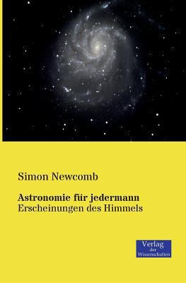 Astronomie für jedermann: Erscheinungen des Him... [German] 3957000165 Book Cover