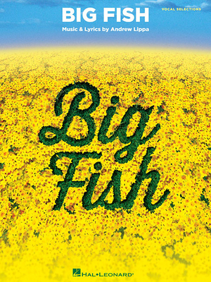 Big Fish Vocal Selections Sheet Music Songbook ... 1480383651 Book Cover