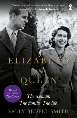 Elizabeth the Queen: The most intimate biograph... 1405932163 Book Cover