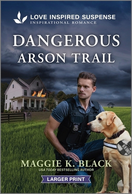 Dangerous Arson Trail [Large Print] 1335638695 Book Cover
