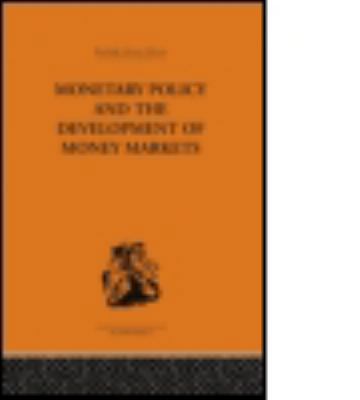 Monetary Policy and the Development of Money Ma... 0415488923 Book Cover