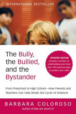 The Bully, the Bullied, and the Bystander (Upda... 0061744603 Book Cover