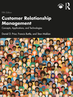 Customer Relationship Management: Concepts, App... 1032247444 Book Cover