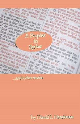 A Prophet In Sychar: and other stories 1449967019 Book Cover
