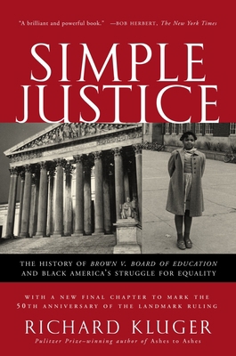 Simple Justice: The History of Brown V. Board o... 1400030617 Book Cover