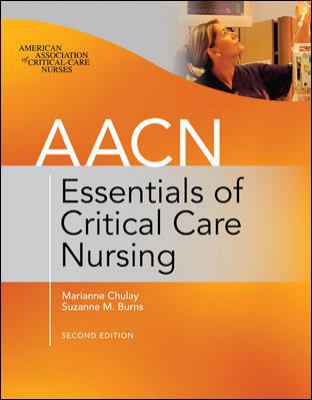 AACN Essentials of Critical Care Nursing 0071664424 Book Cover