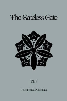 The Gateless Gate 1479146307 Book Cover