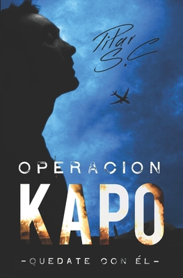 Quedate con el. Operacion Kapo [Spanish] 1720546657 Book Cover