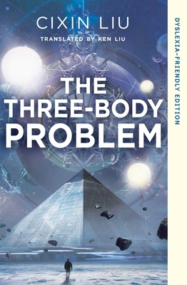The Three-Body Problem: Dyslexia-friendly Edition 1035920875 Book Cover
