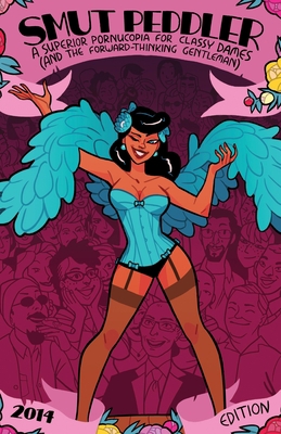 Smut Peddler: 2014 Edition: A Superior Pornucop... 0970873131 Book Cover
