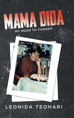 Mama Dida: My Road to Canada 0228889634 Book Cover