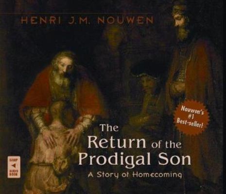 The Return of the Prodigal Son: A Story of Home... 0867167386 Book Cover