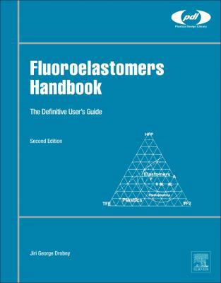 Fluoroelastomers Handbook: The Definitive User'... 0323394809 Book Cover
