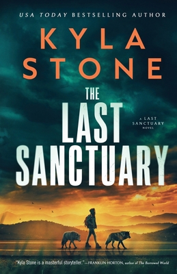 The Last Sanctuary: An Apocalyptic Survival Thr... 1962251454 Book Cover