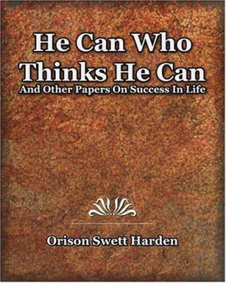 He Can Who Thinks He Can (1908) 1594621764 Book Cover